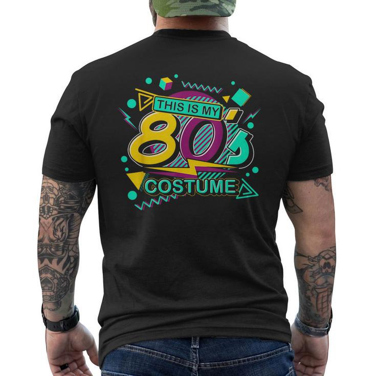 This Is My 80S Costume Retro 1980 Theme Party Eighties Men's Back Print T-shirt