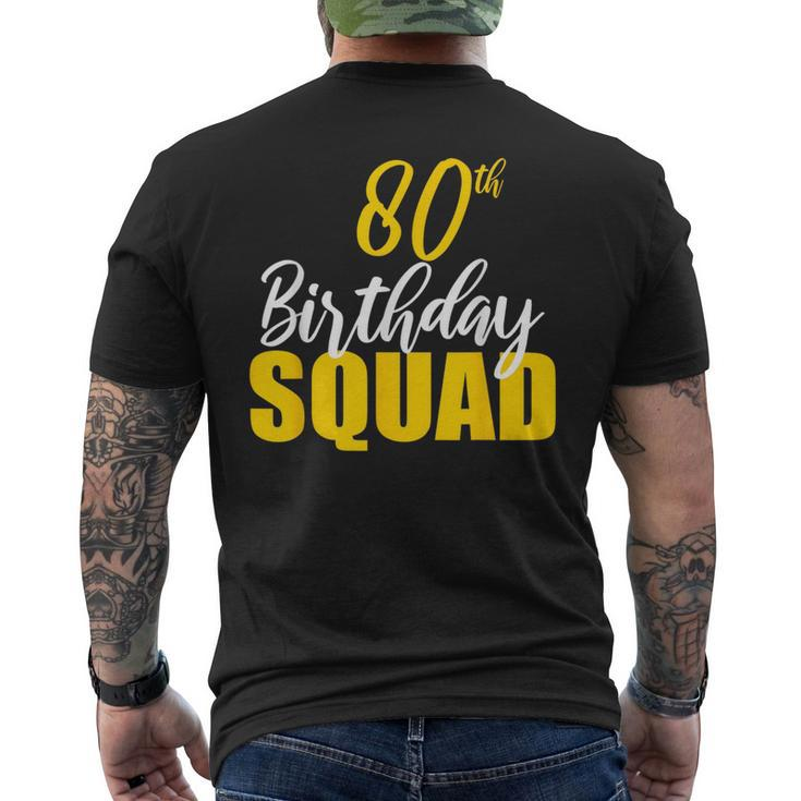 80Th Happy Birthday Squad Party Bday Family Group Men's Back Print T-shirt