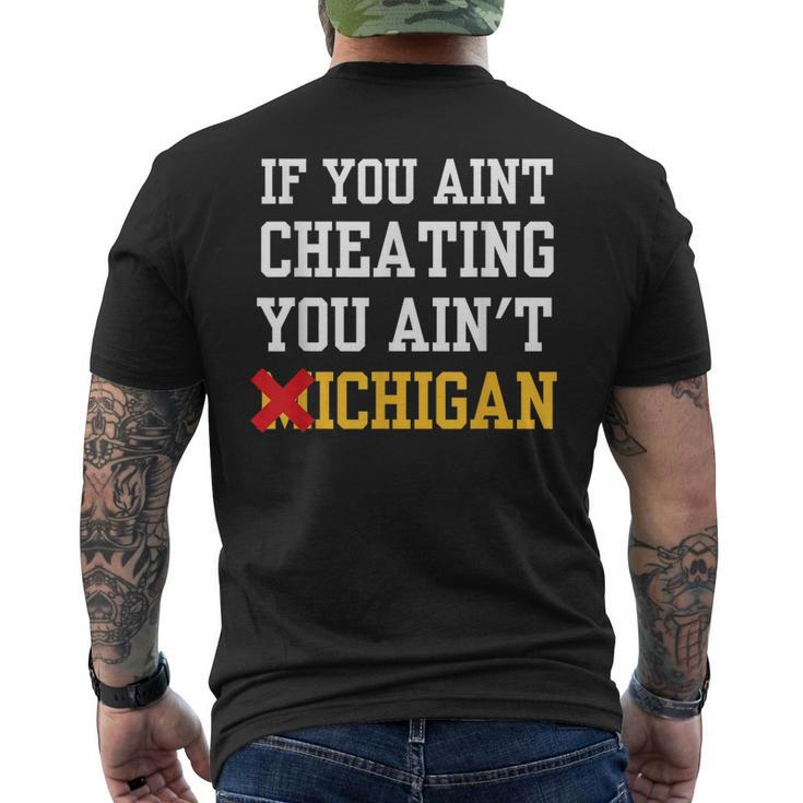 If You Aint Cheating You Ain't Michigan Men's T-shirt Back Print