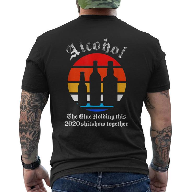 Alcohol Holding This 2020 Shitshow Together - 2020 Sucks  Mens Back Print T-shirt
