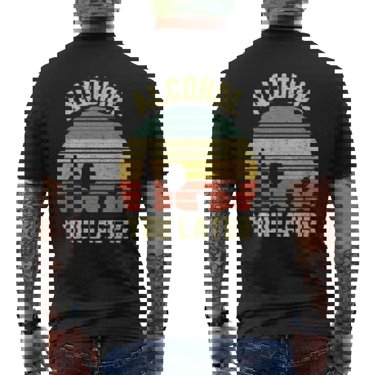 Alcohol You Later T-Shirt Drinking Gift Shirt Alcohol You Later T-Shirt Drinking Gift Shirt