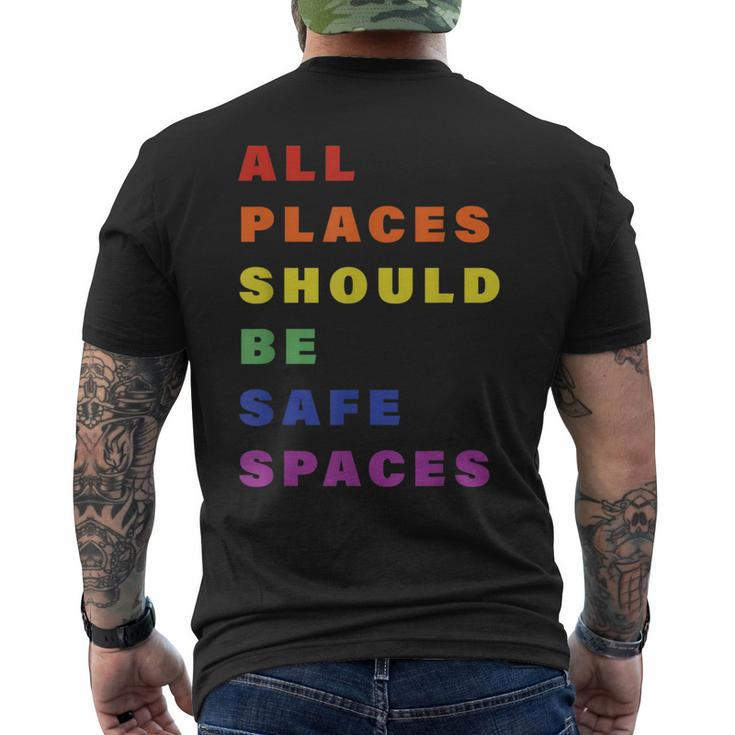 All Place Should Be Safe Spaces Lgbt Gay Transgender Pride  Mens Back Print T-shirt