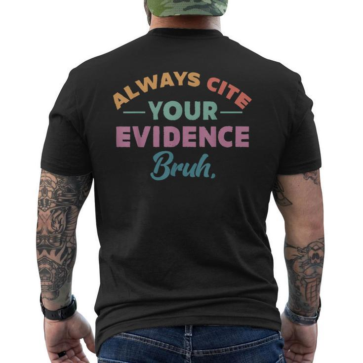 Always Cite Your Evidence Bruh Retro English Teacher Men's T-shirt Back Print