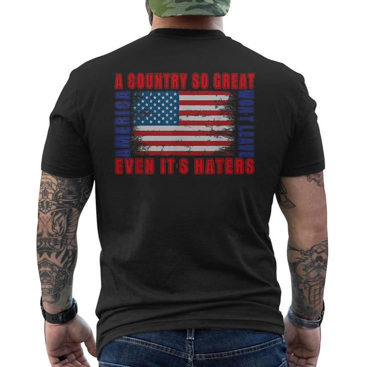 America A Country So Great Even Its Haters Wont Leave 4Th Mens Back Print T-shirt