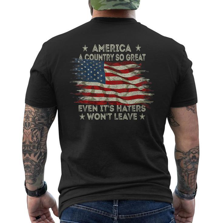 America A Country So Great Even Its Haters Wont Leave   Mens Back Print T-shirt