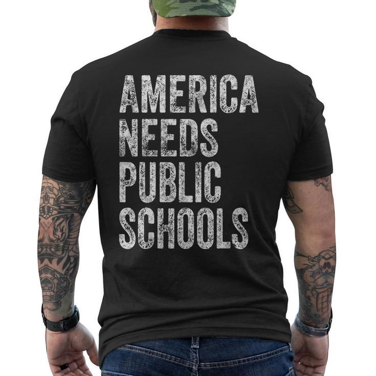 America Needs Public Schools Political Education  Mens Back Print T-shirt