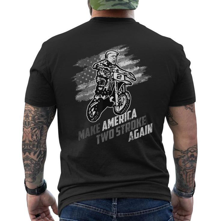 Make America Two Stroke Again Biker For Trump Motorcycle Men's Back Print T-shirt
