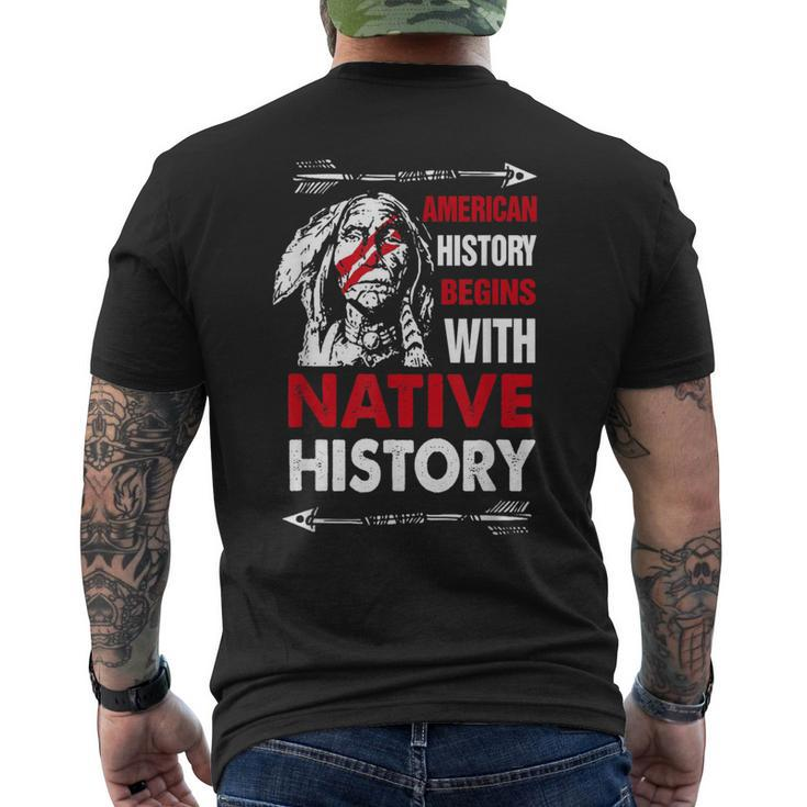 American History Begins With Native History Proud Native Men's T-shirt Back Print