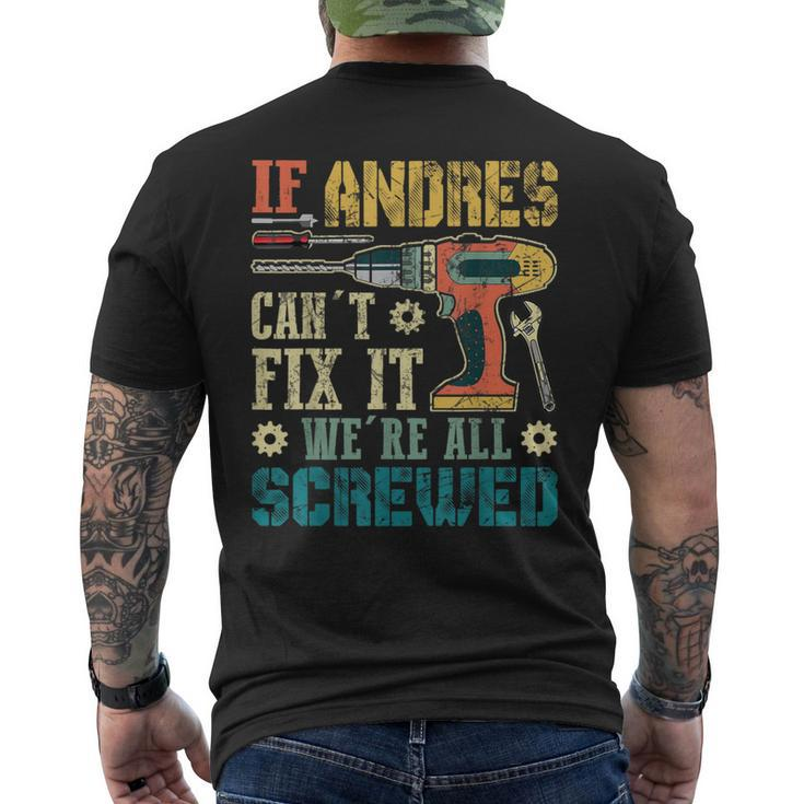 If Andres Can't Fix It We're All Screwed Fathers Men's T-shirt Back Print