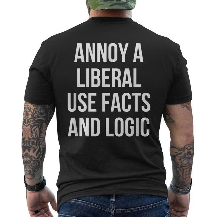 Annoy A Liberal Use Facts And Logic Political  Mens Back Print T-shirt
