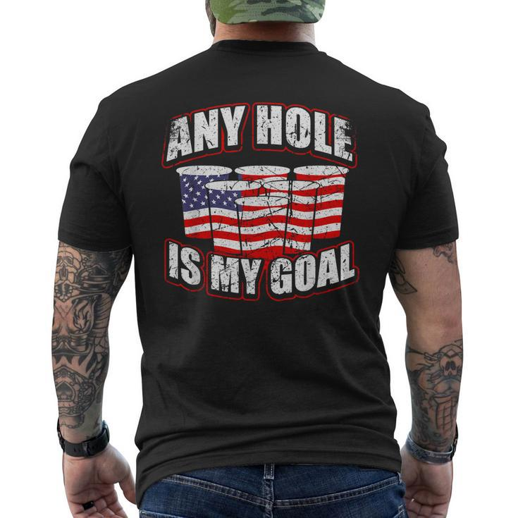 Any Hole Is My Goal 4Th Of July Usa Flag Patriotic America Mens Back Print T-shirt