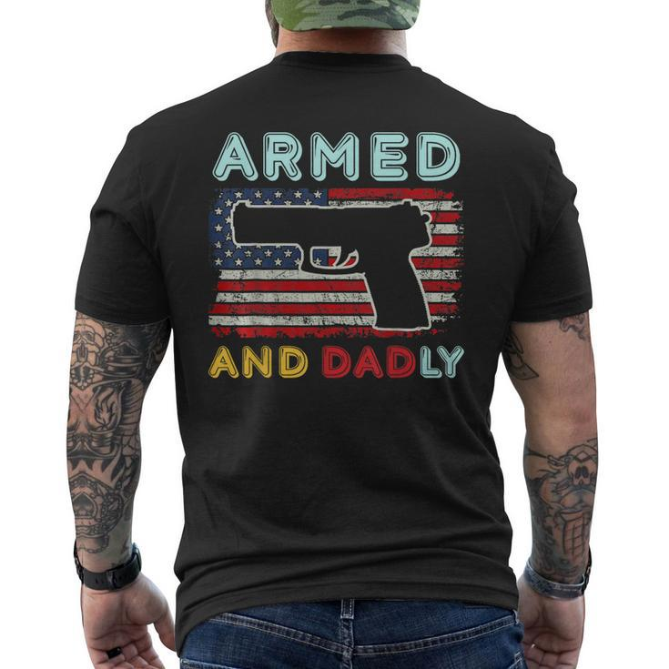 Armed And Dadly Deadly Father For Fathers Day Men's Back Print T-shirt