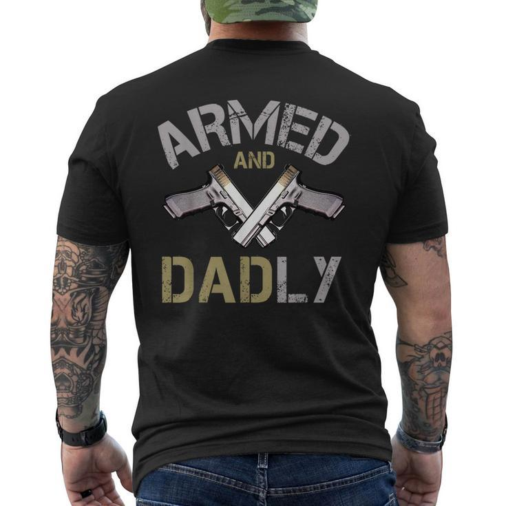 Armed And Dadly Deadly Father For Fathers Men's Back Print T-shirt