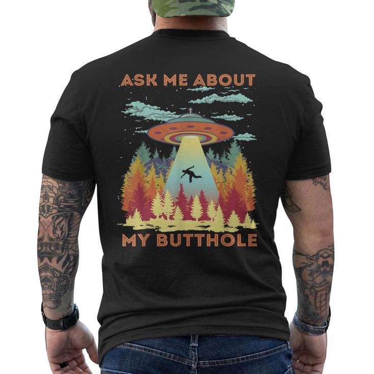 Ask Me About My Butthole Alien Abduction Men's T-shirt Back Print