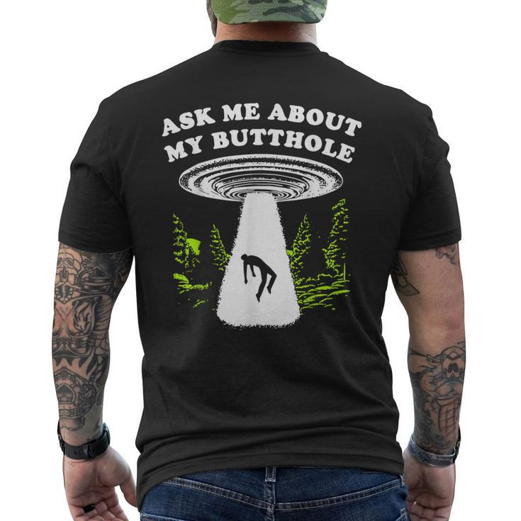 Ask Me About My Butthole Ufo Men's T-shirt Back Print