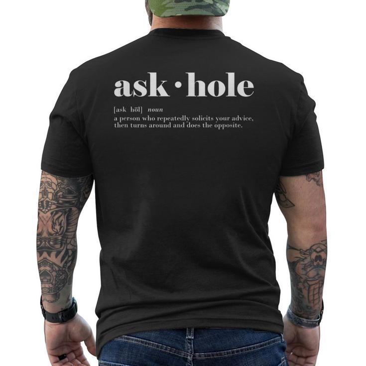 Ask-Hole It's A Noun Annoy Call Out That Friend Men's T-shirt Back Print