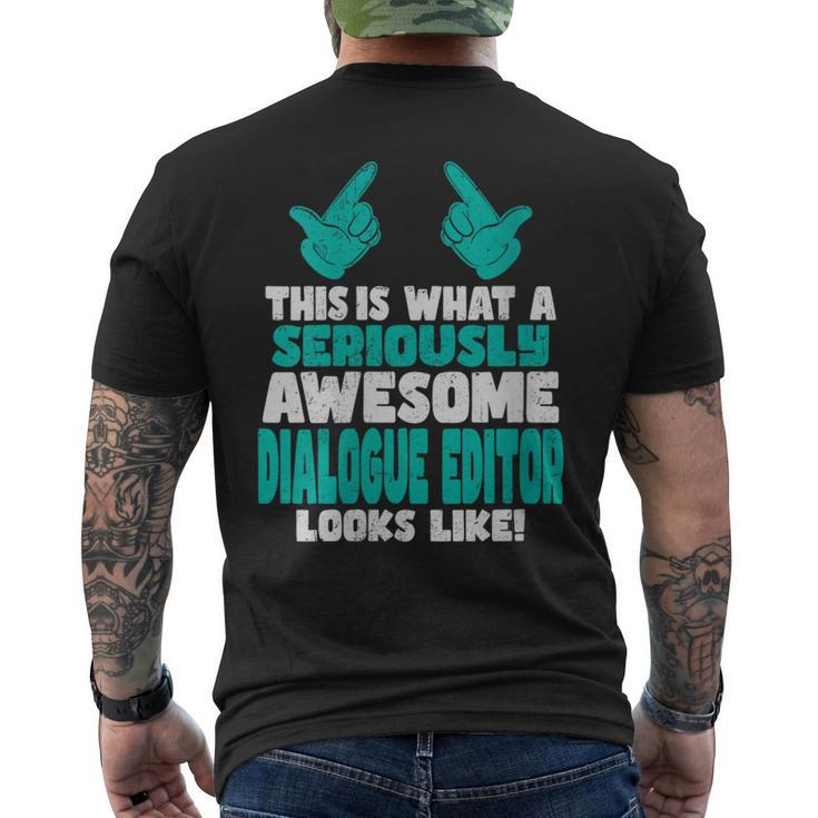 This Is What An Awesome Dialogue Editor Looks Like Men's T-shirt Back Print
