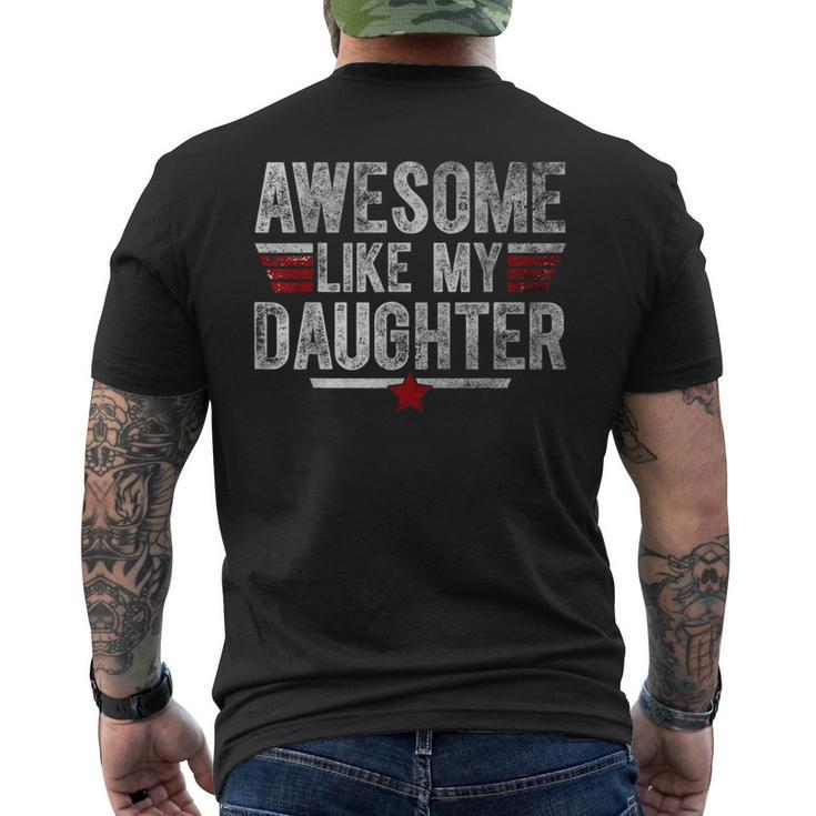 Awesome Like My Daughter Gifts Men Funny Fathers Day Dad Gift For Mens Men's Crewneck Short Sleeve Back Print T-shirt