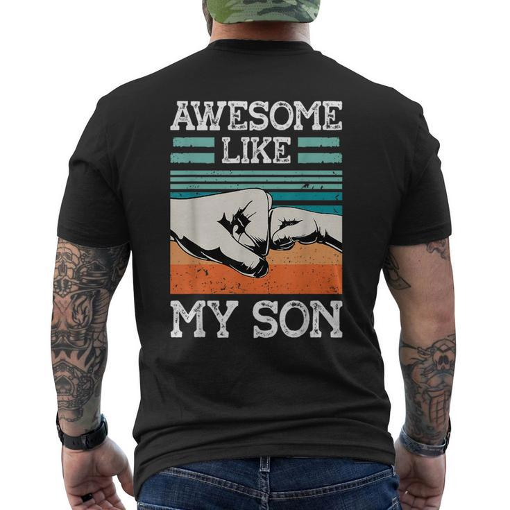 Awesome Like My Son Funny Fathers Day Dad Joke  Mens Back Print T-shirt