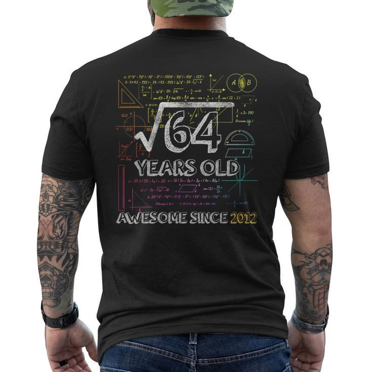 Awesome Since 2012Square Root Of 648Th Birthday Mens Back Print T-shirt