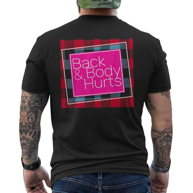 Back And Body Hurts Cute Funny Gift Mens Back Print T-shirt