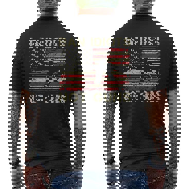 Ban Idiots Not Guns Ar15 Usa Flag 2Nd Amendment Gun Men's T-shirt Back Print