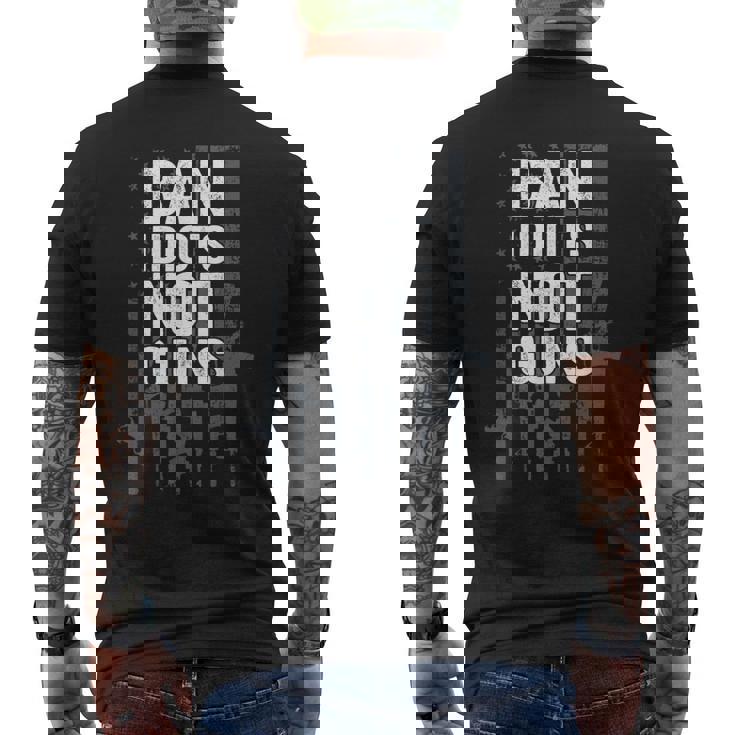 Ban Idiots Not Guns Pro Gun Quote Usa Flag 2Nd Amendment Men's T-shirt Back Print