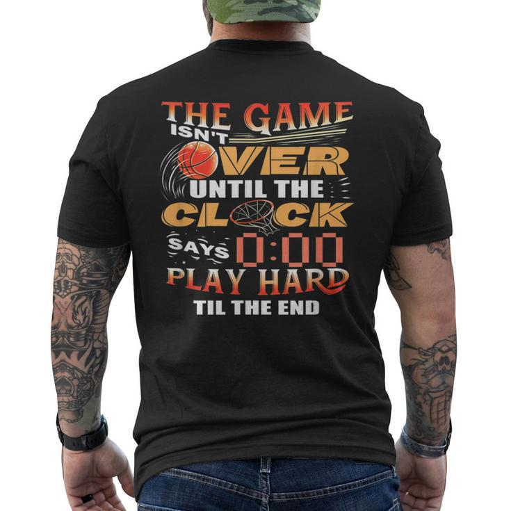 Basketball  Motivational Game Isnt Over Design Mens Back Print T-shirt