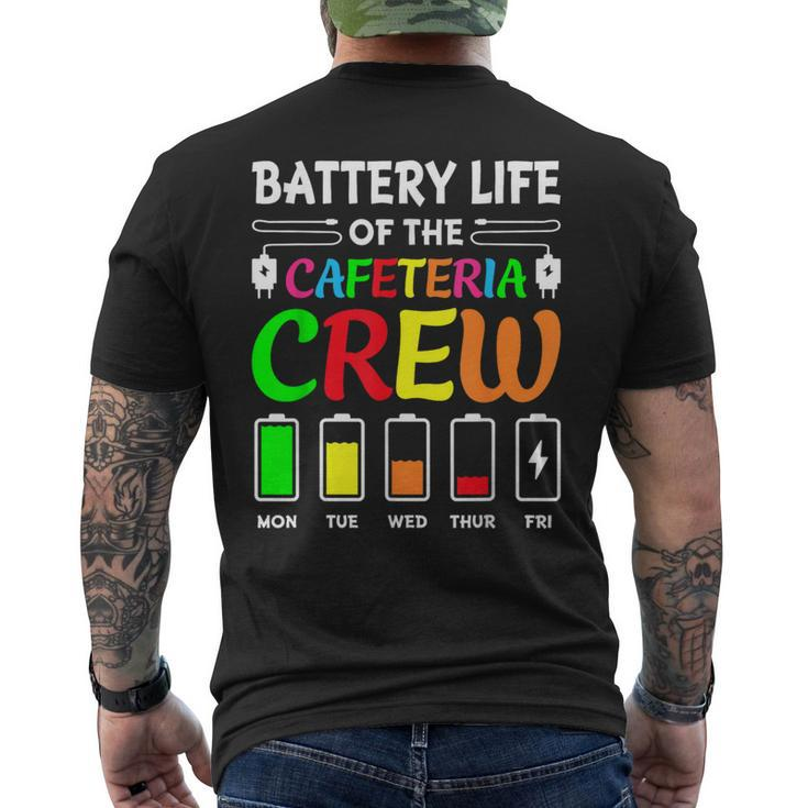 Battery Life Of The Cafeteria Crew Cafeteria School Men's T-shirt Back Print