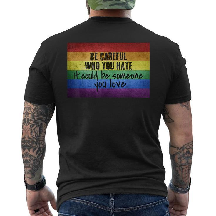 Be Careful Who You Hate Pride Heart Gay Pride Ally Lgbtq  Mens Back Print T-shirt