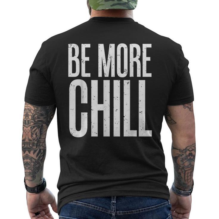 be-more-chill-t-laid-back-and-
