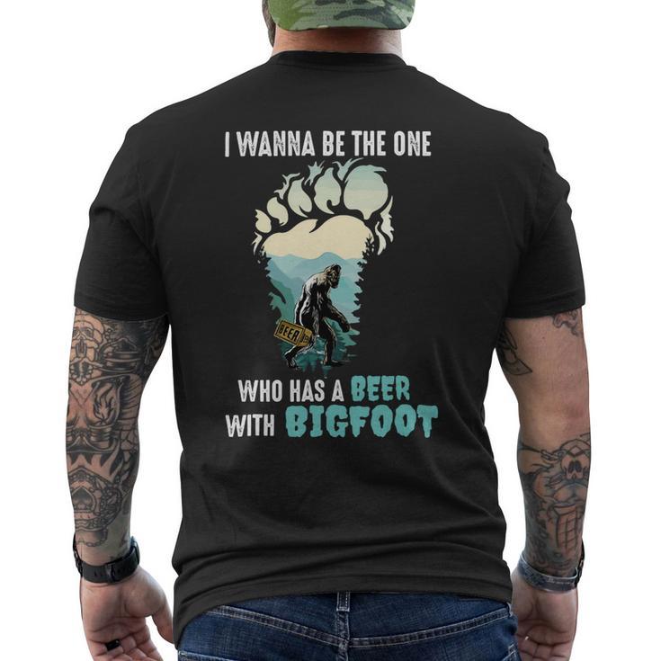 Beer Bigfoot I Wanna Be The One Has A Beer With Bigfoot14 Mens Back Print T-shirt