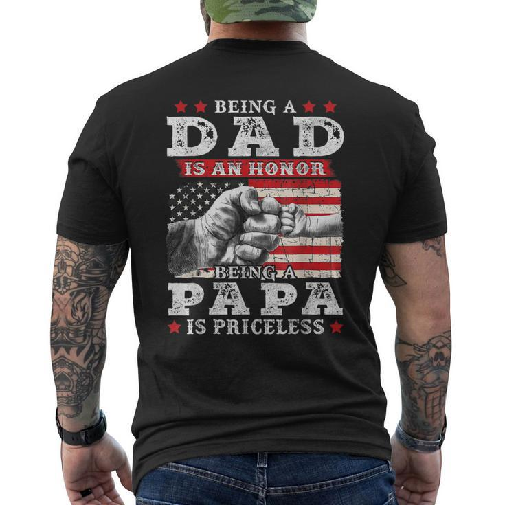 Being Dad Is An Honor Being Papa Is Priceless Usa Flag  Gift For Mens Men's Crewneck Short Sleeve Back Print T-shirt