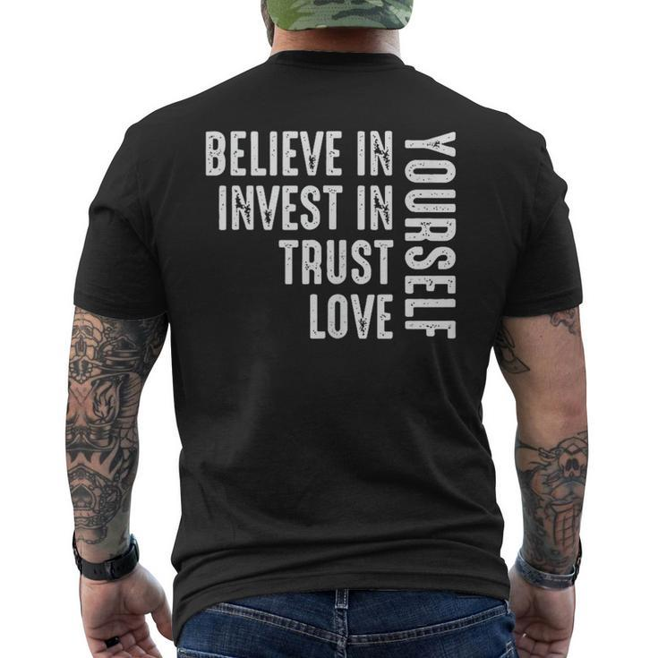 Believe In Yourself Invest Trust Love  Mens Back Print T-shirt