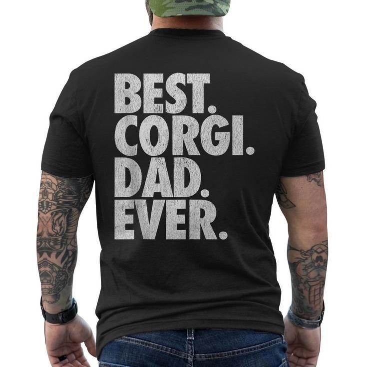 Best Corgi Dad Ever - Welsh Corgi Dad Dog Gift  Mens Back Print T-shirt