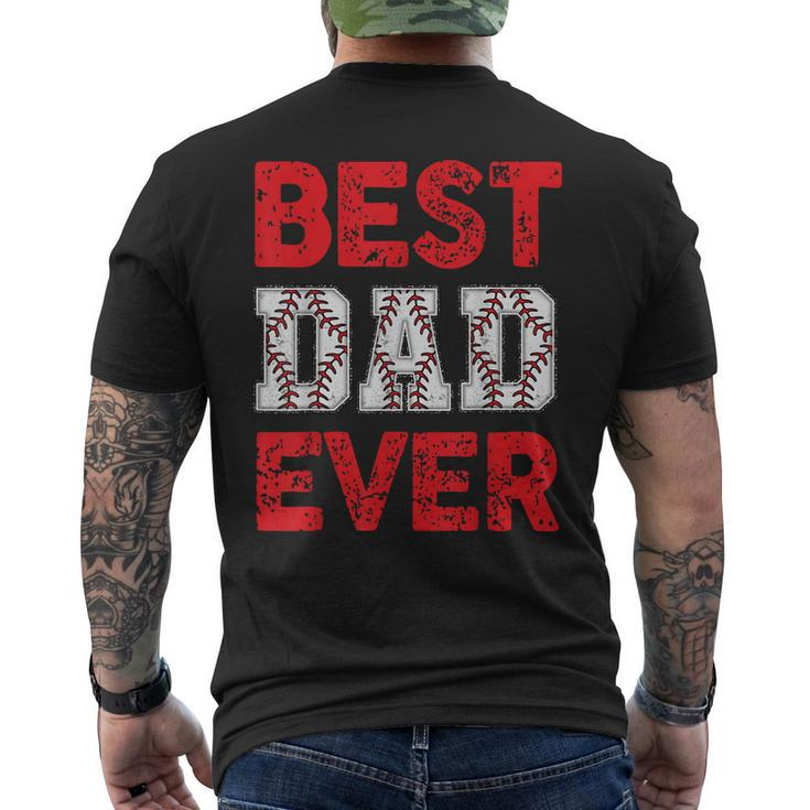 Best Dad Ever Baseball Dad And Softball Fathers Day Cool  Mens Back Print T-shirt