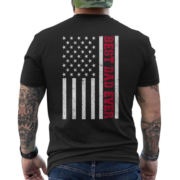 Best Dad Ever Celebrating Fathers Day American Flag Gift  Mens Back Print T-shirt