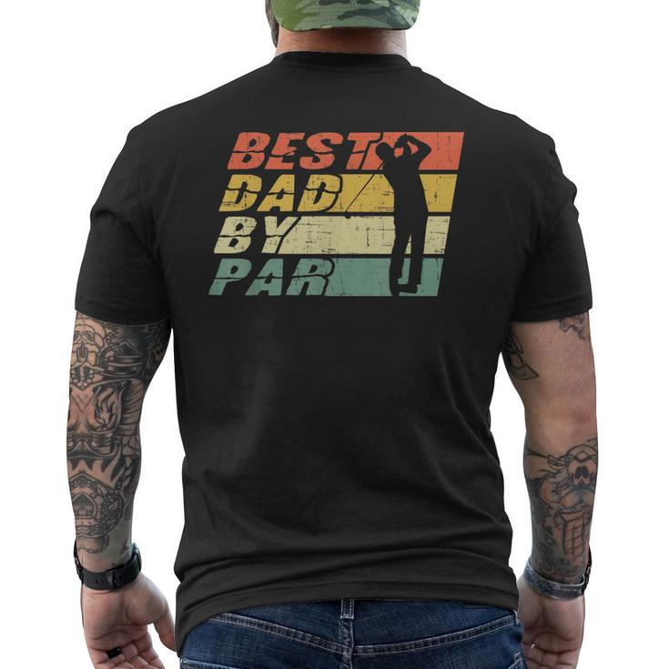 Best Dad By Par Golf Lover Fathers Day Men's Back Print T-shirt