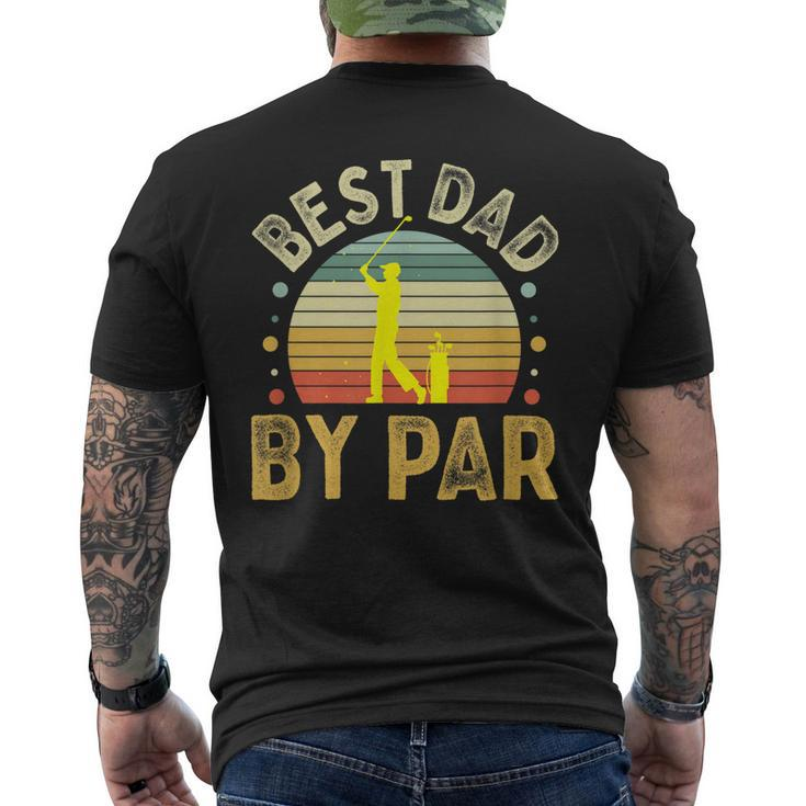 Best Dad By Par Vintage Golf Fathers Day Golfing Dad Men's Back Print T-shirt