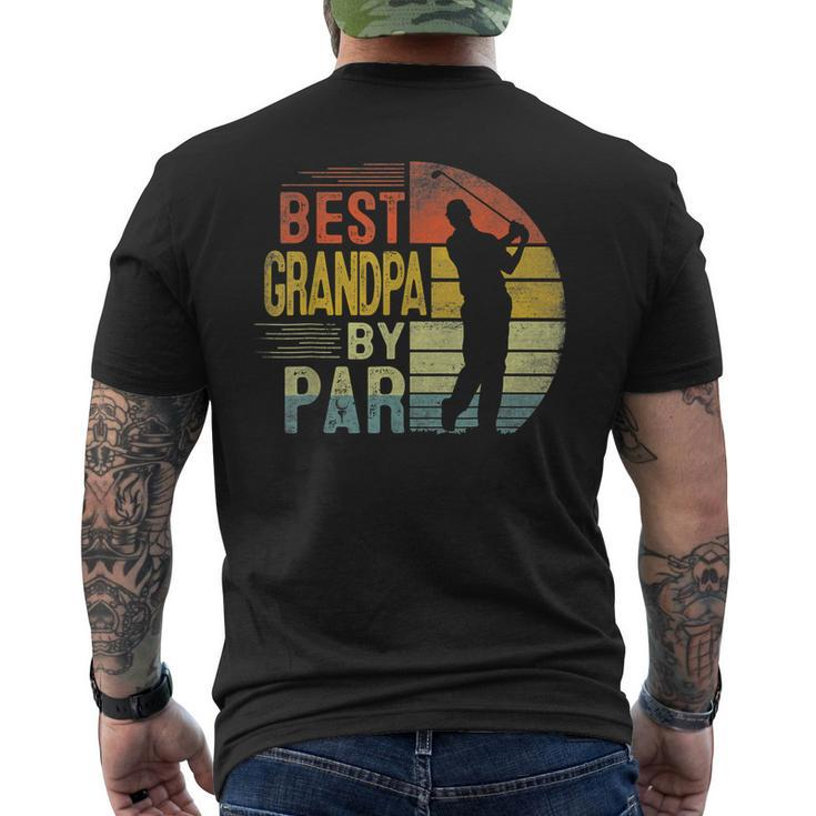 Best Grandpa By Par Daddy Fathers Day Golf Lover Golfe Men's Back Print T-shirt