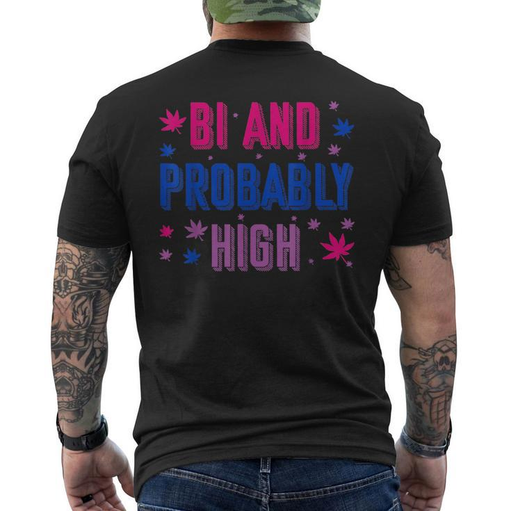 Bi And Probably High Bisexual Pothead Weed Weed Lovers Men's Back Print T-shirt