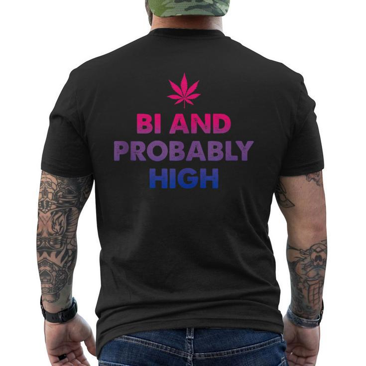 Bi And Probably High Bisexual Flag Pot Weed Marijuana Men's T-shirt Back Print