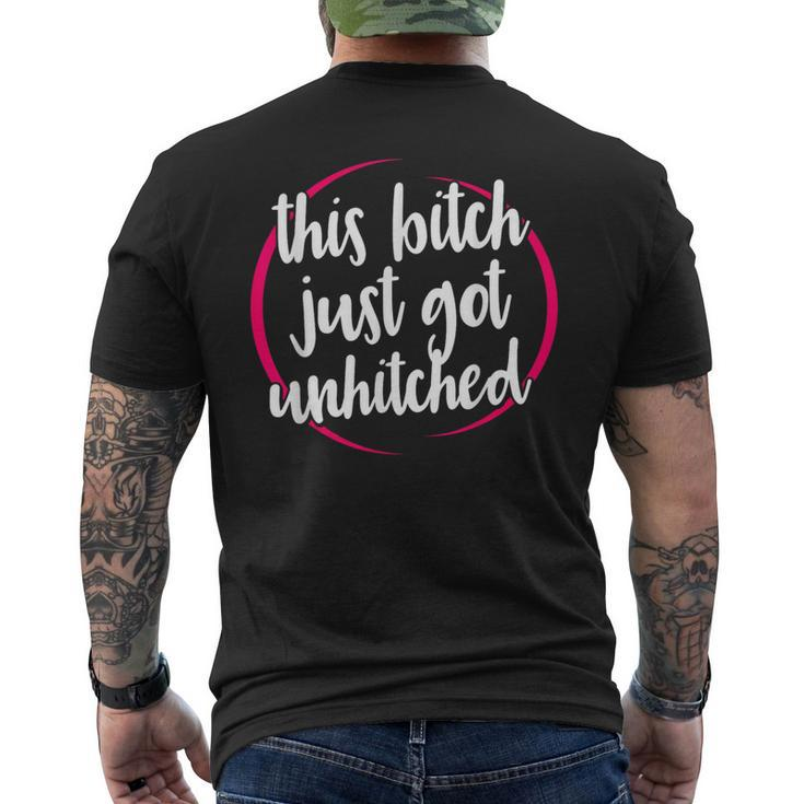 This Bitch Just Got Unhitched  Divorce Celebration Men's T-shirt Back Print