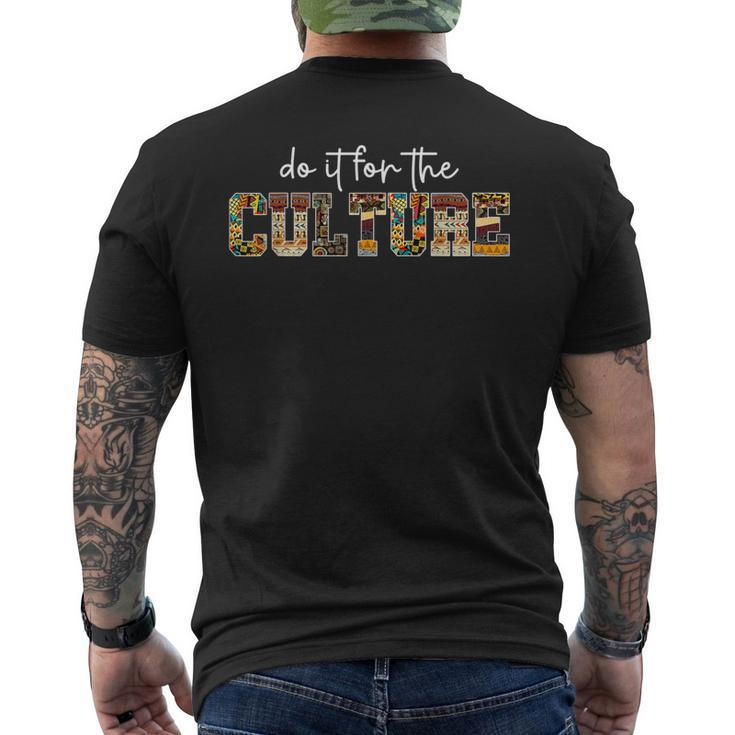Do It For Black Culture Black History Month African Pride Men's T-shirt Back Print