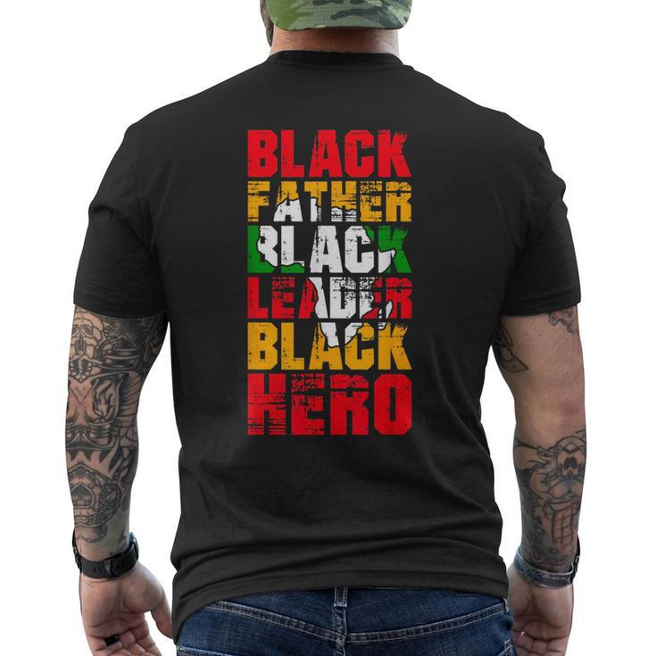 Black Father Black Leader Black Hero Fathers Day Junenth  Mens Back Print T-shirt