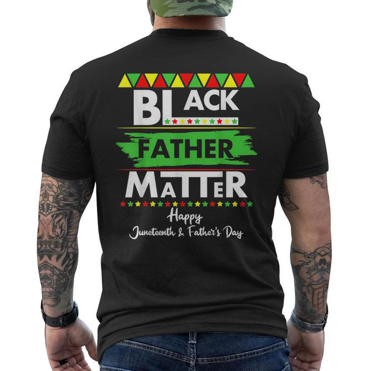 Black Father Matter Fathers Day Junenth Africa Black Dad  Mens Back Print T-shirt
