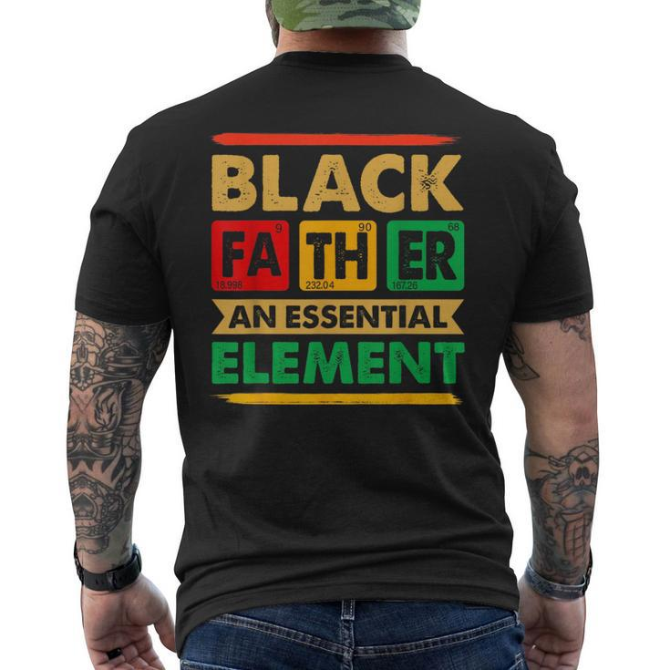 Black Father The Essential Element Fathers Day Black Dad  Mens Back Print T-shirt