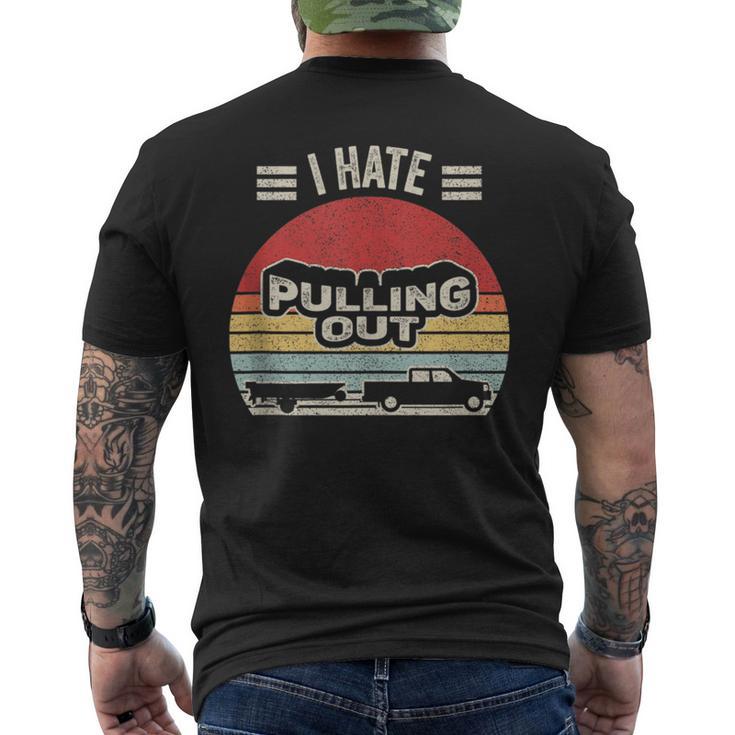 Boating Boat Captain Gift Vintage Retro I Hate Pulling Out Mens Back Print T-shirt