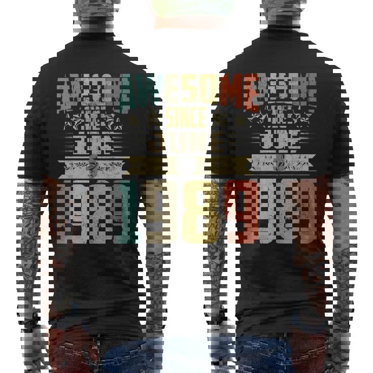 Born In June 1989 Birthday Awesome Since June 1989 Men's Back Print T-shirt