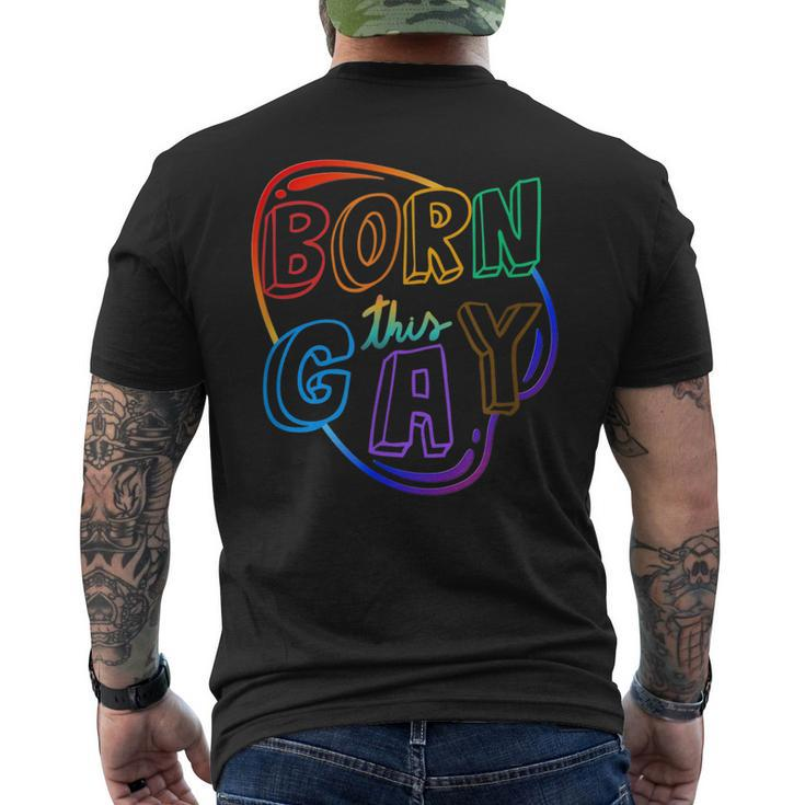 Born This Gay  Mens Back Print T-shirt